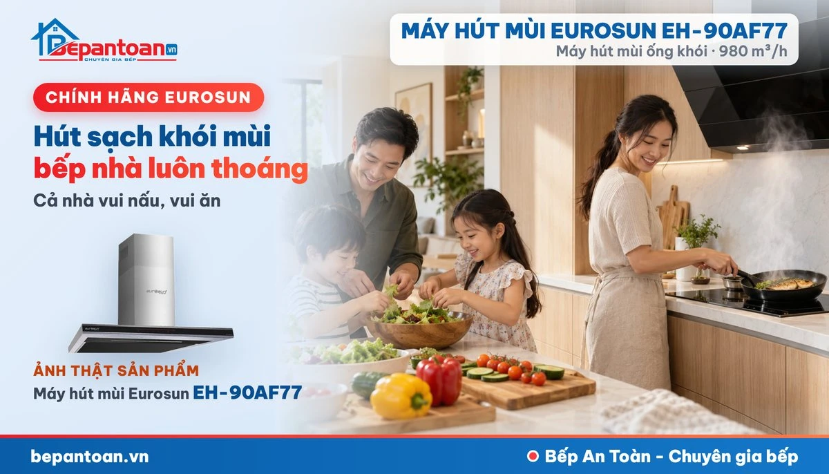 Máy hút mùi Eurosun EH-90AF77 - gia đình