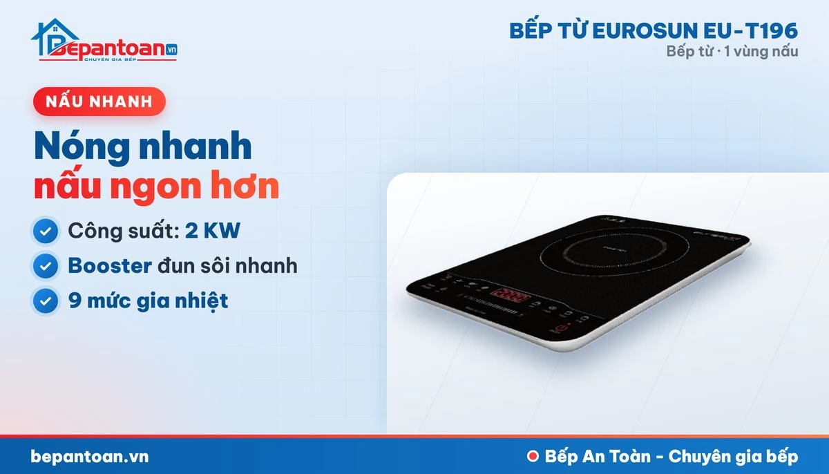 Bếp từ Eurosun EU-T196 - công suất