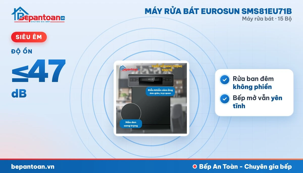 Máy rửa bát Eurosun SMS81EU71B - vận hành êm
