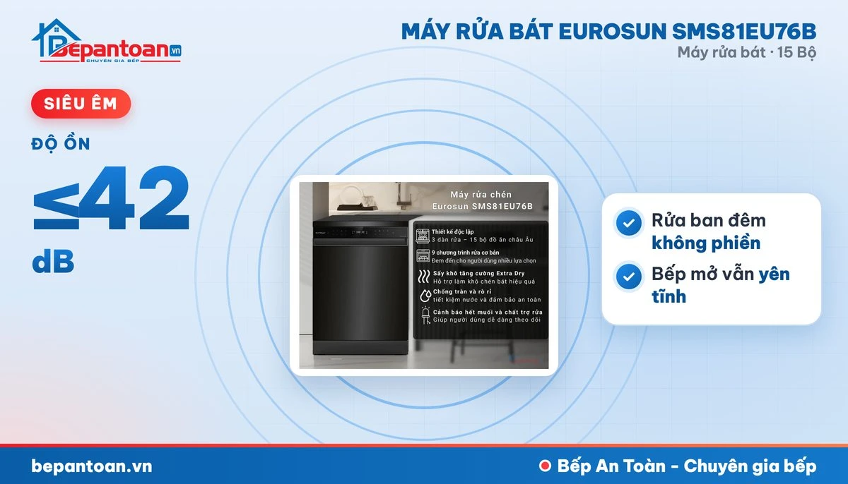 Máy rửa bát Eurosun SMS81EU76B - vận hành êm