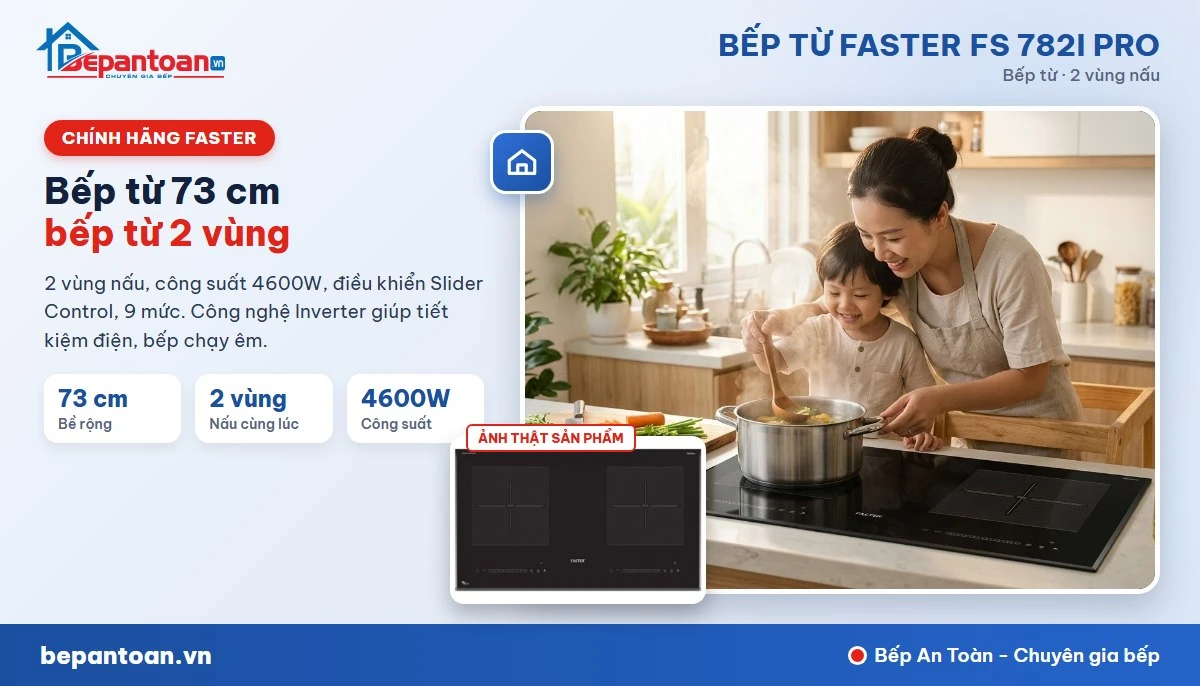 Bếp từ Faster FS 782I PRO - gia đình
