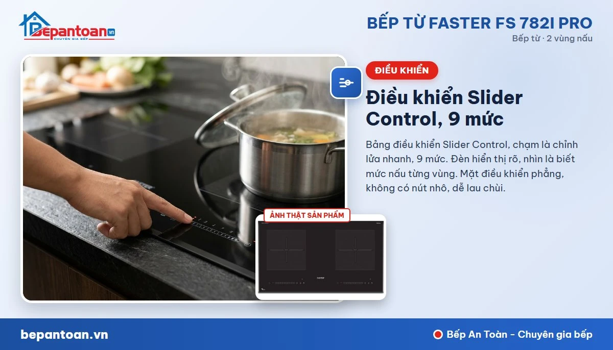 Bếp từ Faster FS 782I PRO - Điều khiển Slider Control