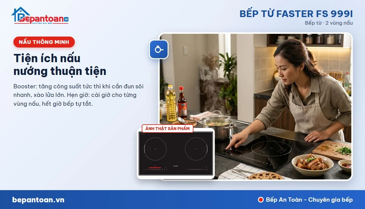 Bếp từ Faster FS 999i - Tiện ích nấu nướng