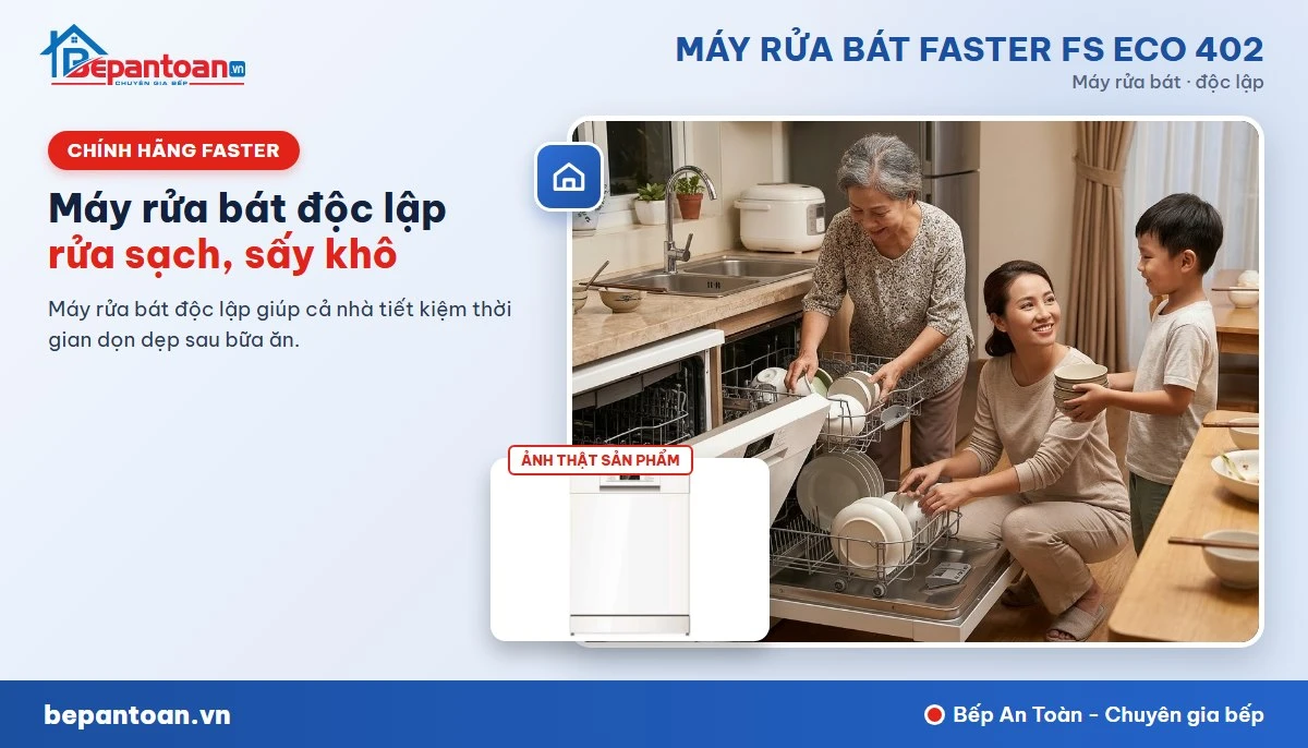 Máy rửa bát Faster FS ECO 402 - gia đình