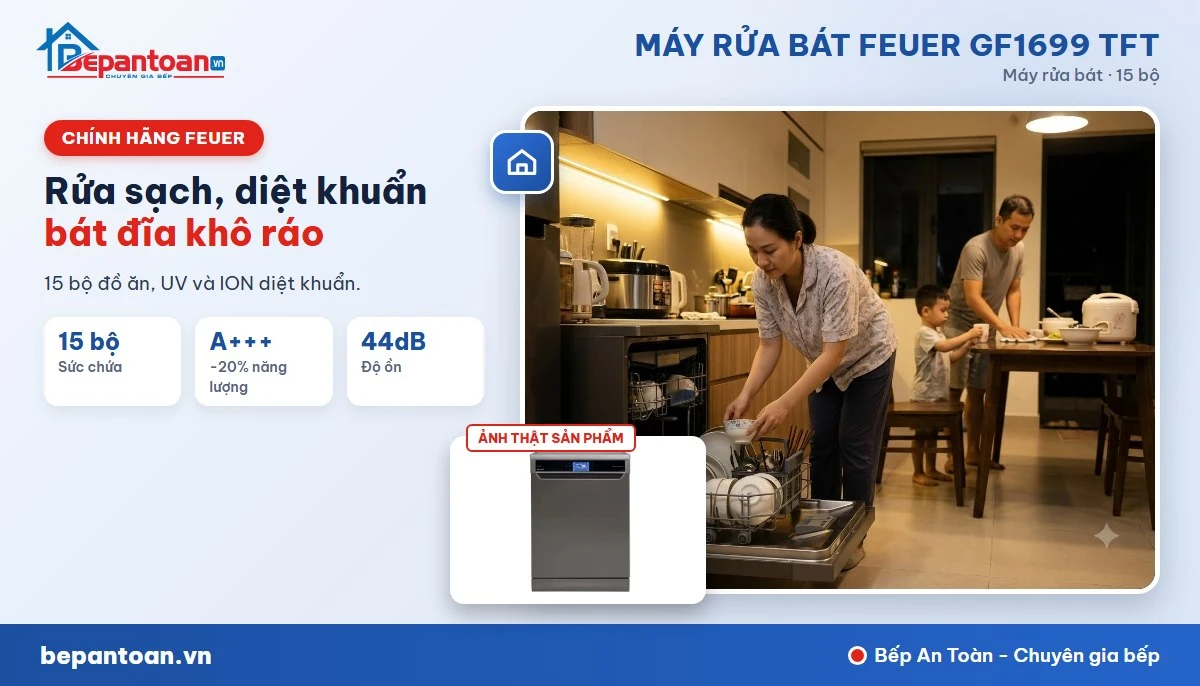 Máy rửa bát Feuer GF1699 TFT - gia đình
