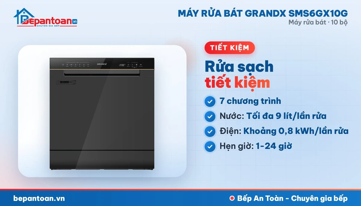 Máy rửa bát GrandX SMS6GX10G 7 chương trình, tiết kiệm điện nước