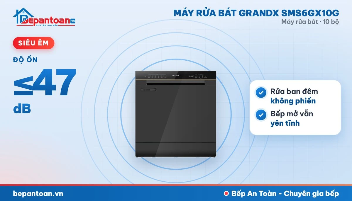 Máy rửa bát GrandX SMS6GX10G độ ồn ≤47 dB