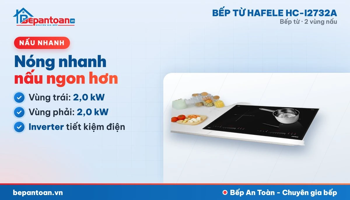 Bếp từ Hafele HC-I2732A - công suất mạnh, nấu nhanh