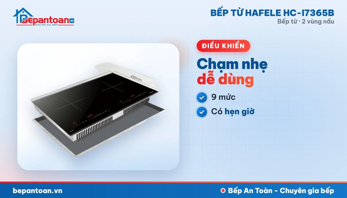 Bếp từ Hafele HC-I7365B - điều khiển dễ dùng