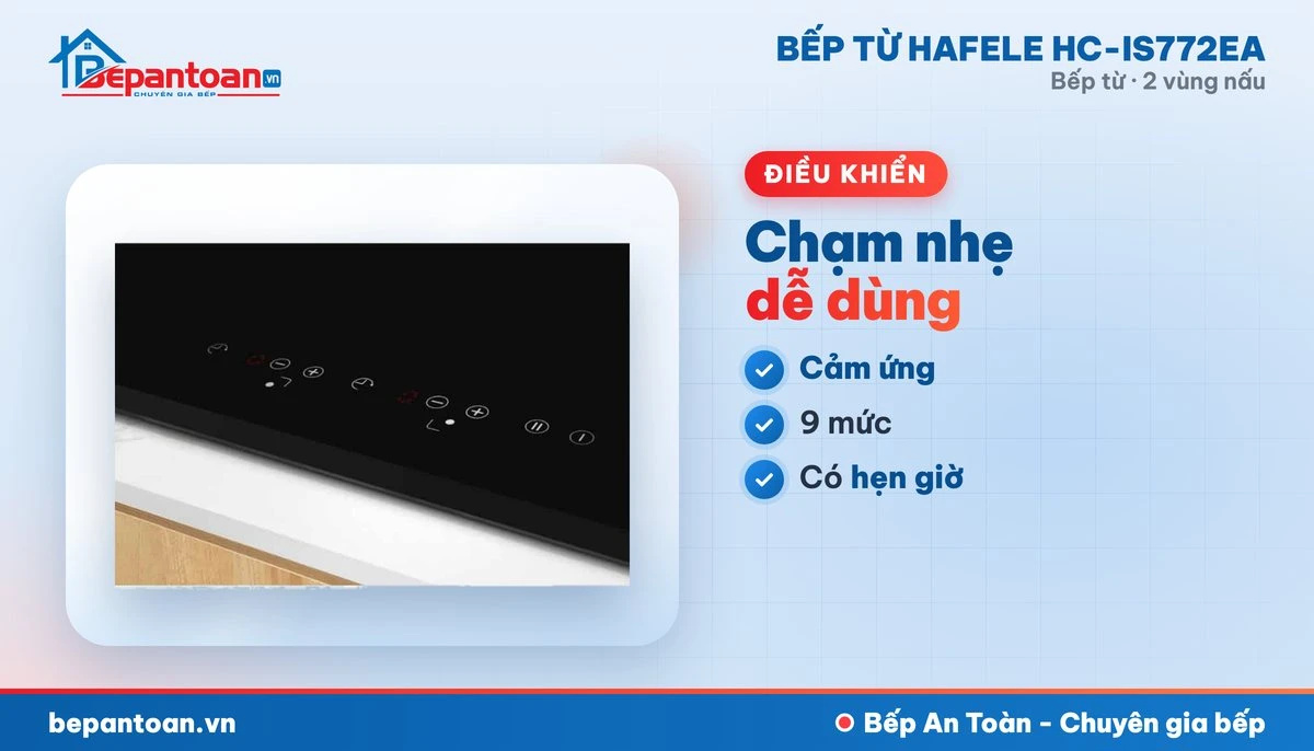 Bếp từ Hafele HC-IS772EA - điều khiển dễ dùng