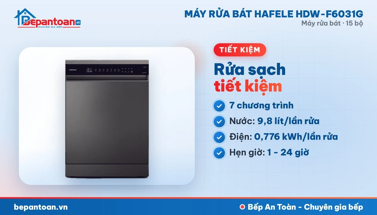 Máy rửa bát Hafele HDW-F6031G - 7 chương trình rửa, tiết kiệm điện nước