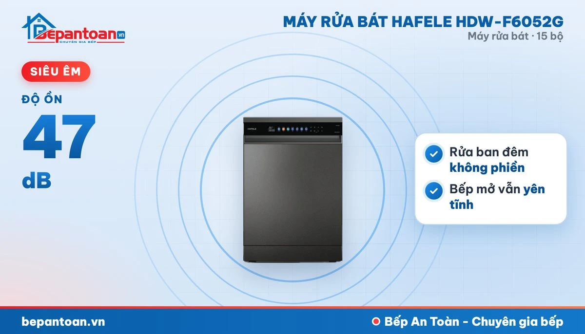Máy rửa bát Hafele HDW-F6052G - vận hành êm, độ ồn 47 db