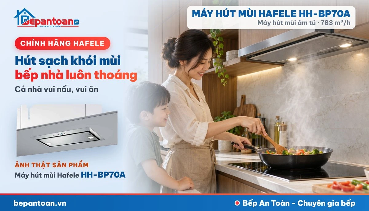 Máy hút mùi âm tủ Hafele HH-BP70A - gia đình