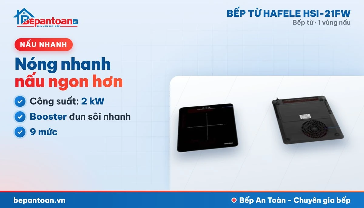 Bếp từ Hafele HSI-21FW - công suất mạnh, nấu nhanh