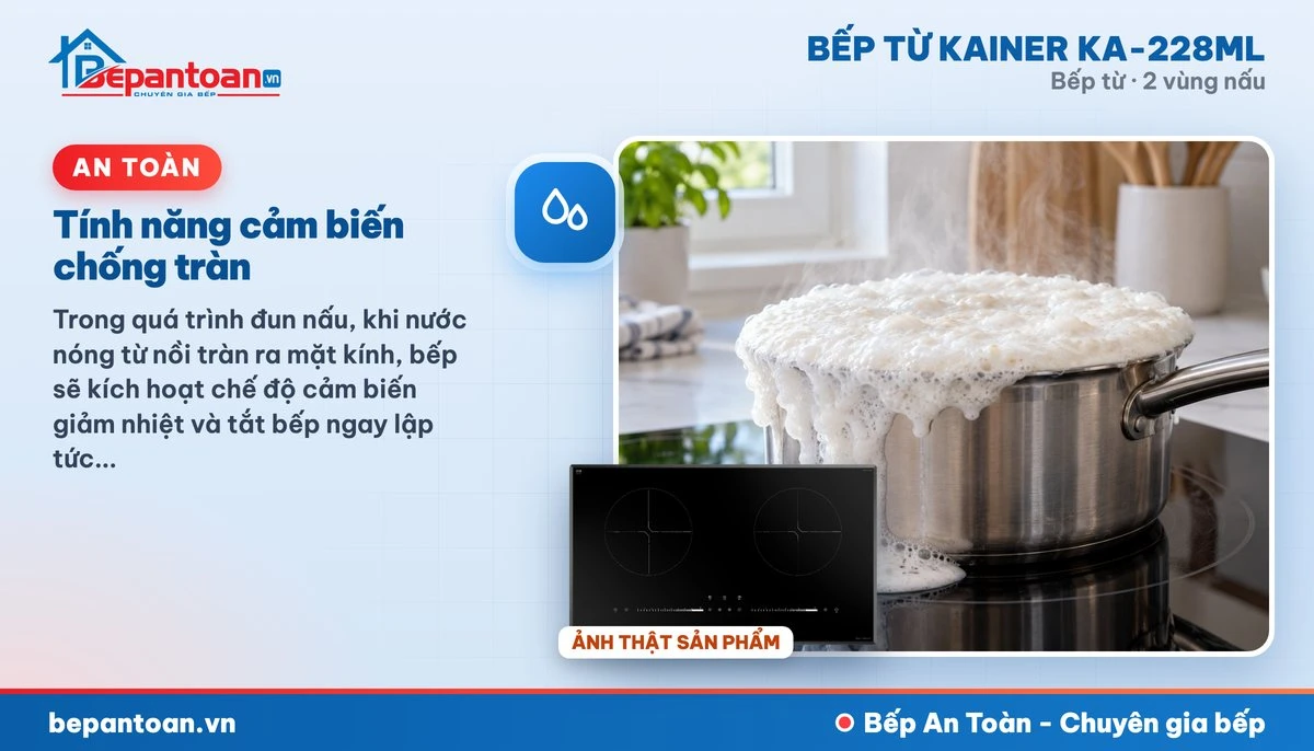Bếp từ Kainer KA-228ML - Tính năng cảm biến chống tràn
