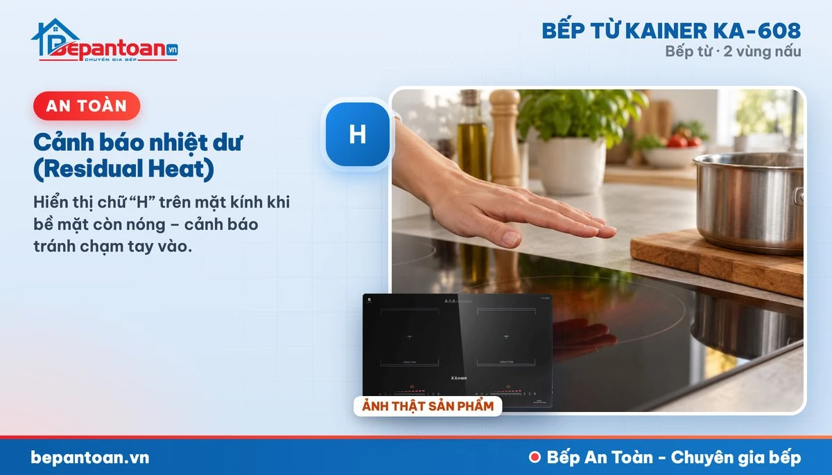 Bếp từ Kainer KA-608 - Cảnh báo nhiệt dư (Residual Heat)