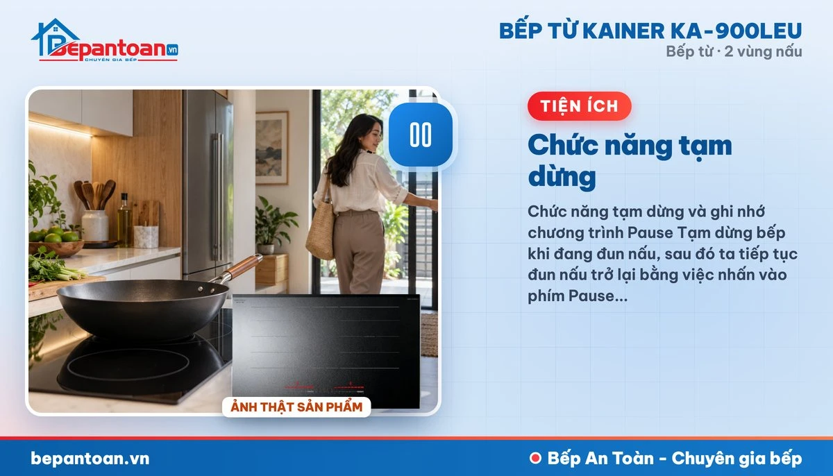 Bếp từ Kainer KA-900LEU - Chức năng tạm dừng