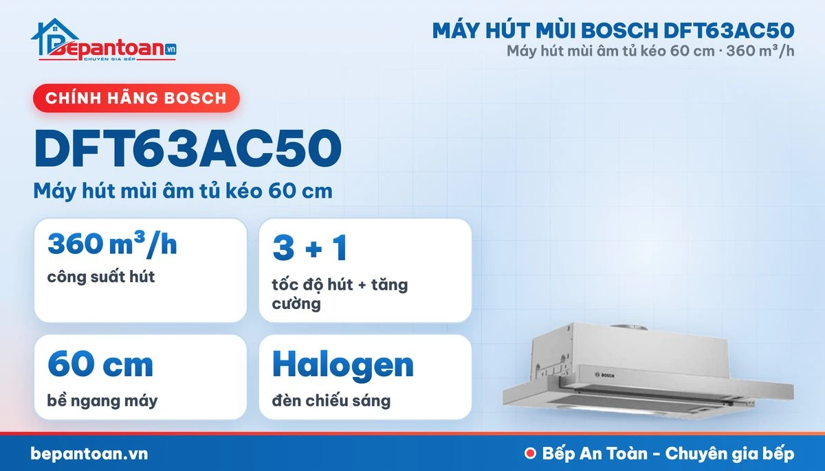 Máy hút mùi Bosch DFT63AC50 - tổng quan