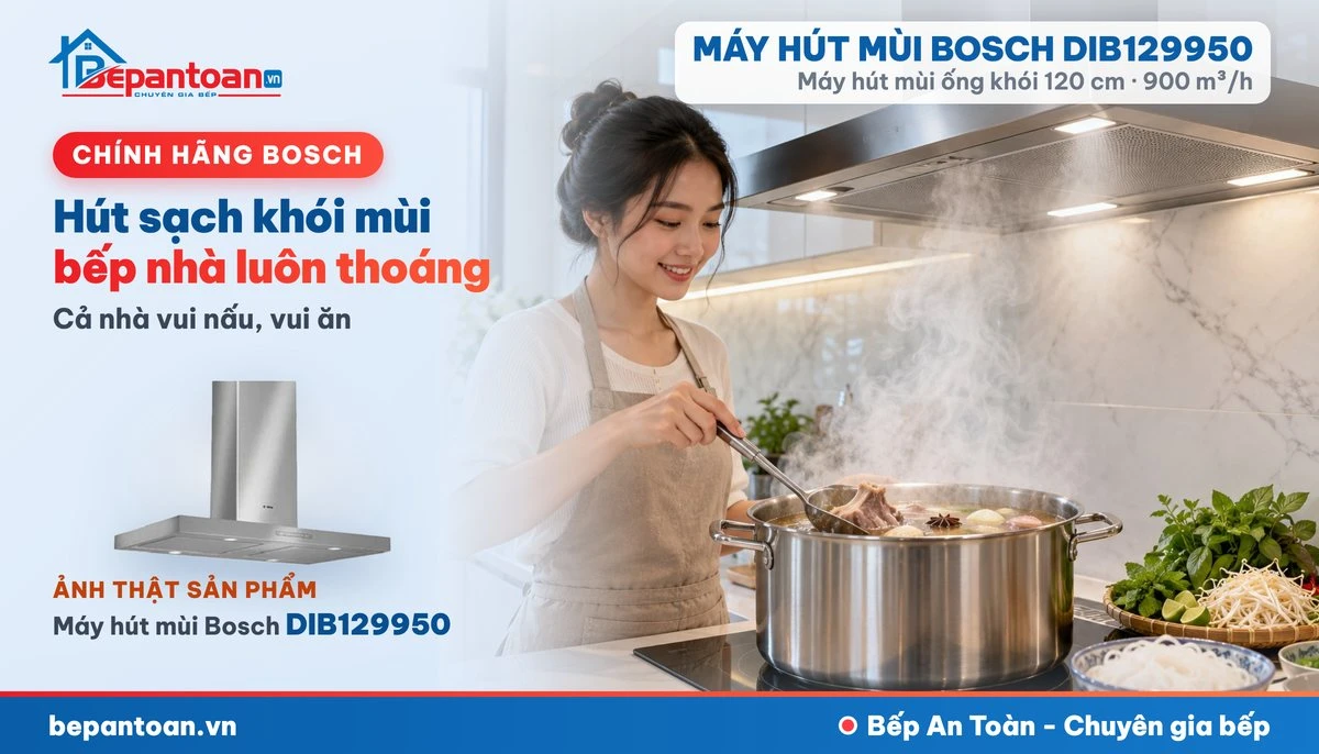 Máy hút mùi Bosch DIB129950 - gia đình