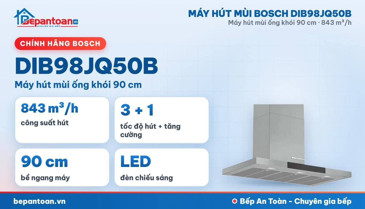 Máy hút mùi Bosch DIB98JQ50B - tổng quan