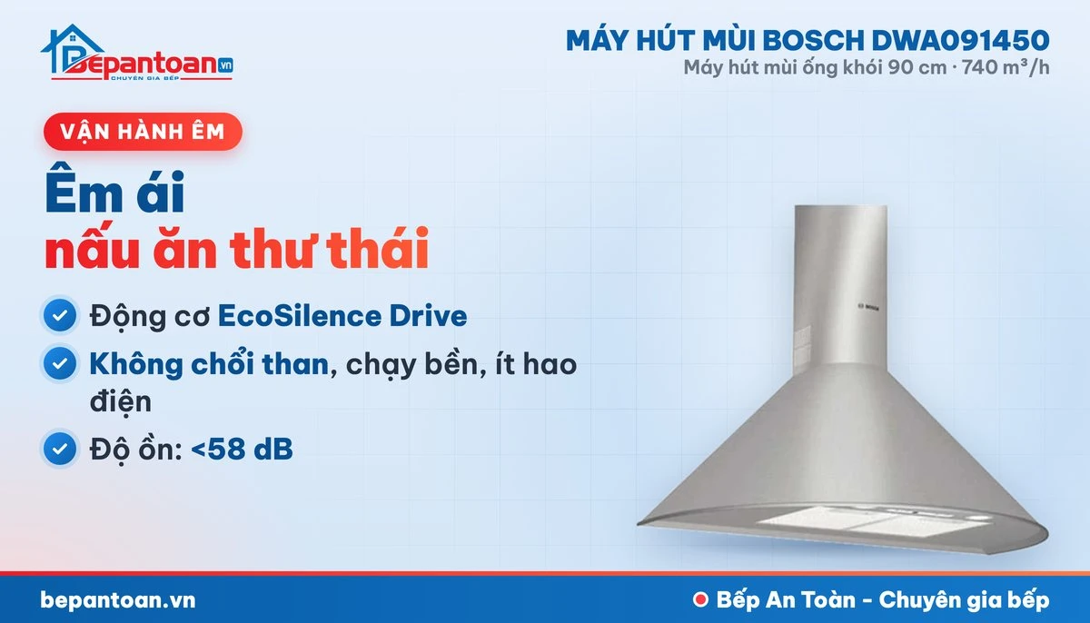Máy hút mùi Bosch DWA091450 - vận hành êm