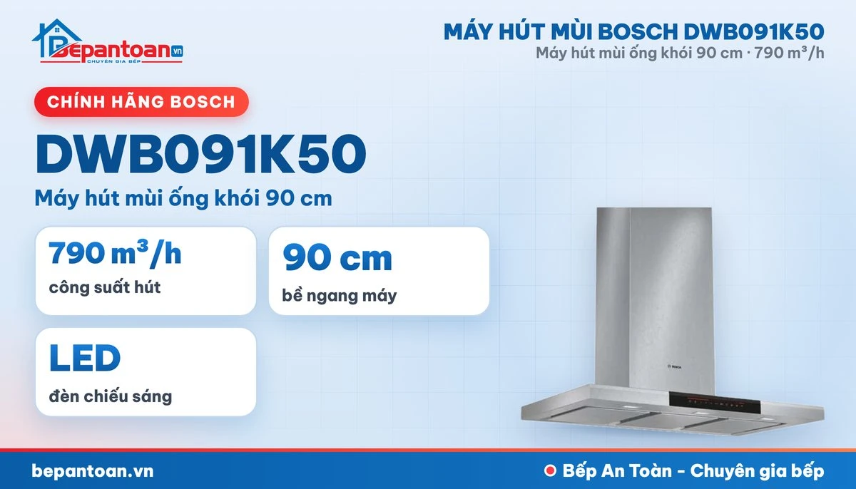 Máy hút mùi Bosch DWB091K50 - tổng quan