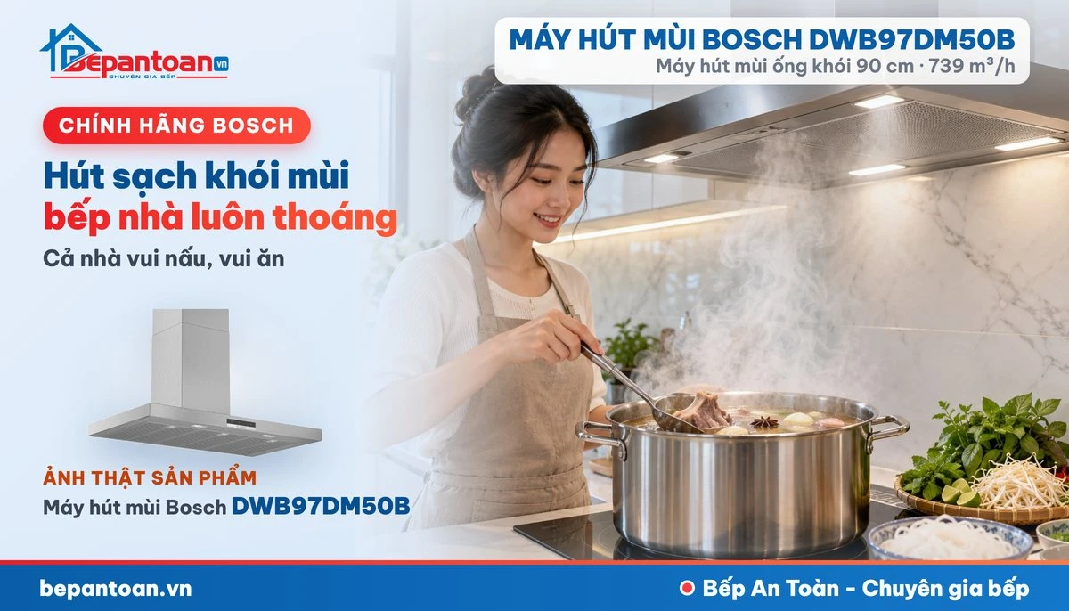 Máy hút mùi Bosch DWB97DM50B - gia đình