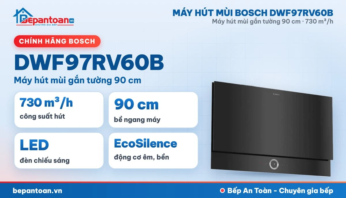 Máy hút mùi Bosch DWF97RV60B - tổng quan