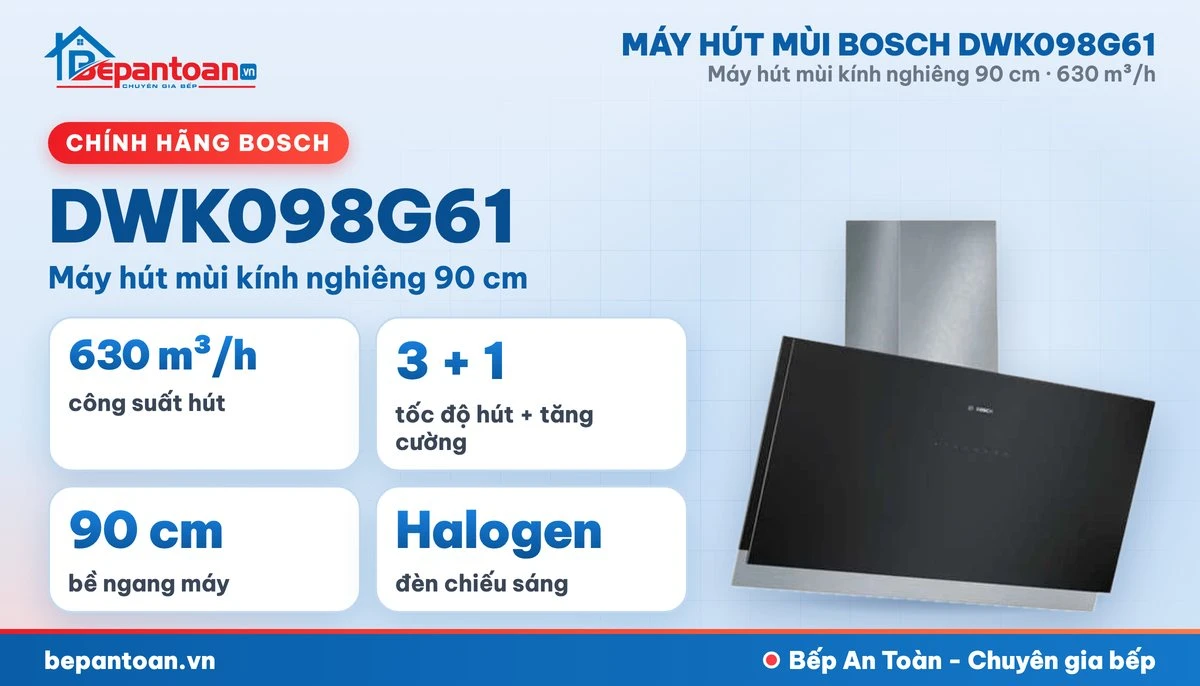 Máy hút mùi Bosch DWK098G61 - tổng quan