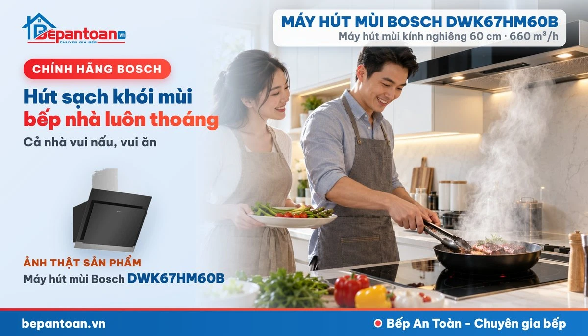 Máy hút mùi Bosch DWK67HM60B - gia đình