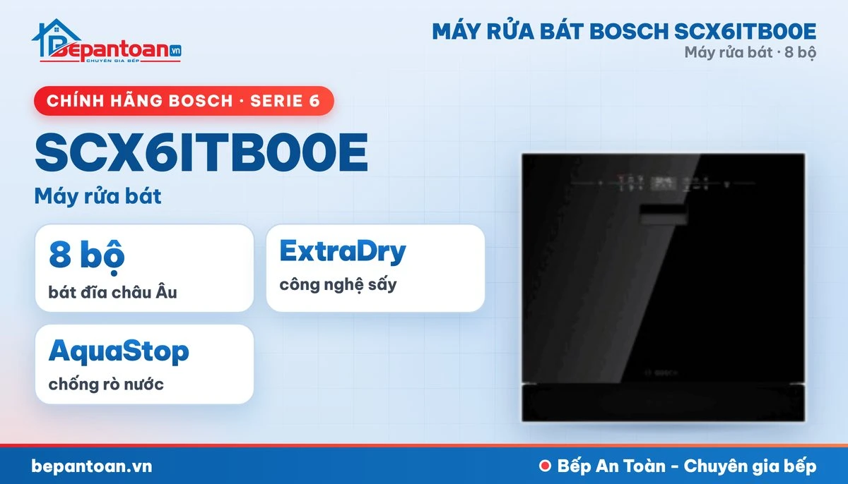 Máy rửa bát Bosch SCX6ITB00E - tổng quan