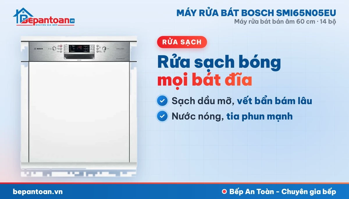 Máy rửa bát Bosch SMI65N05EU - rửa sạch