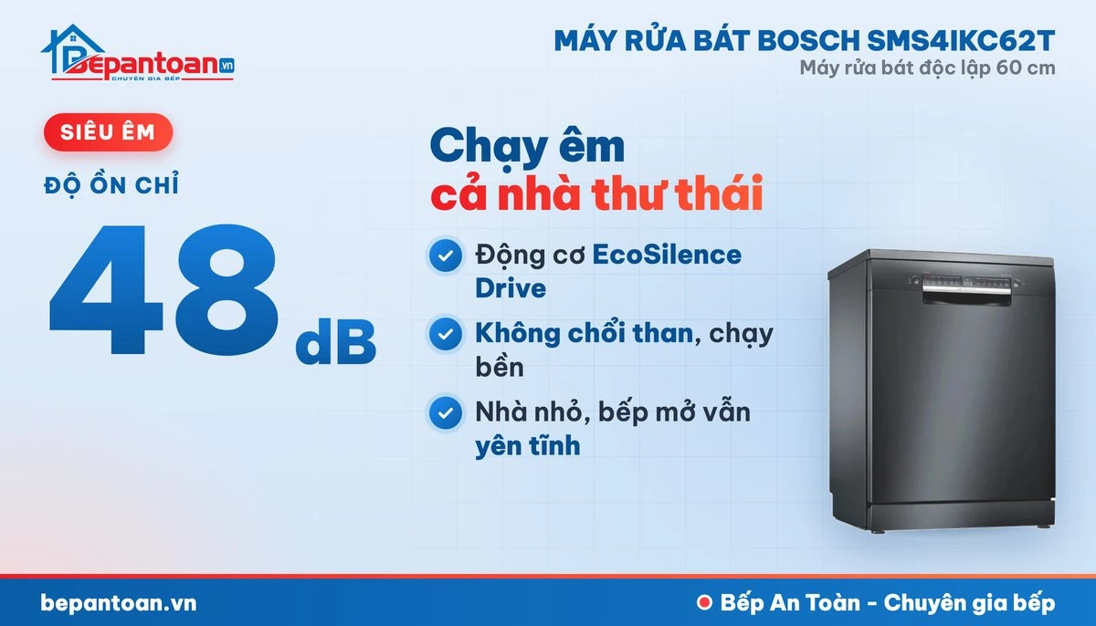 Máy rửa bát Bosch SMS4IKC62T - vận hành êm