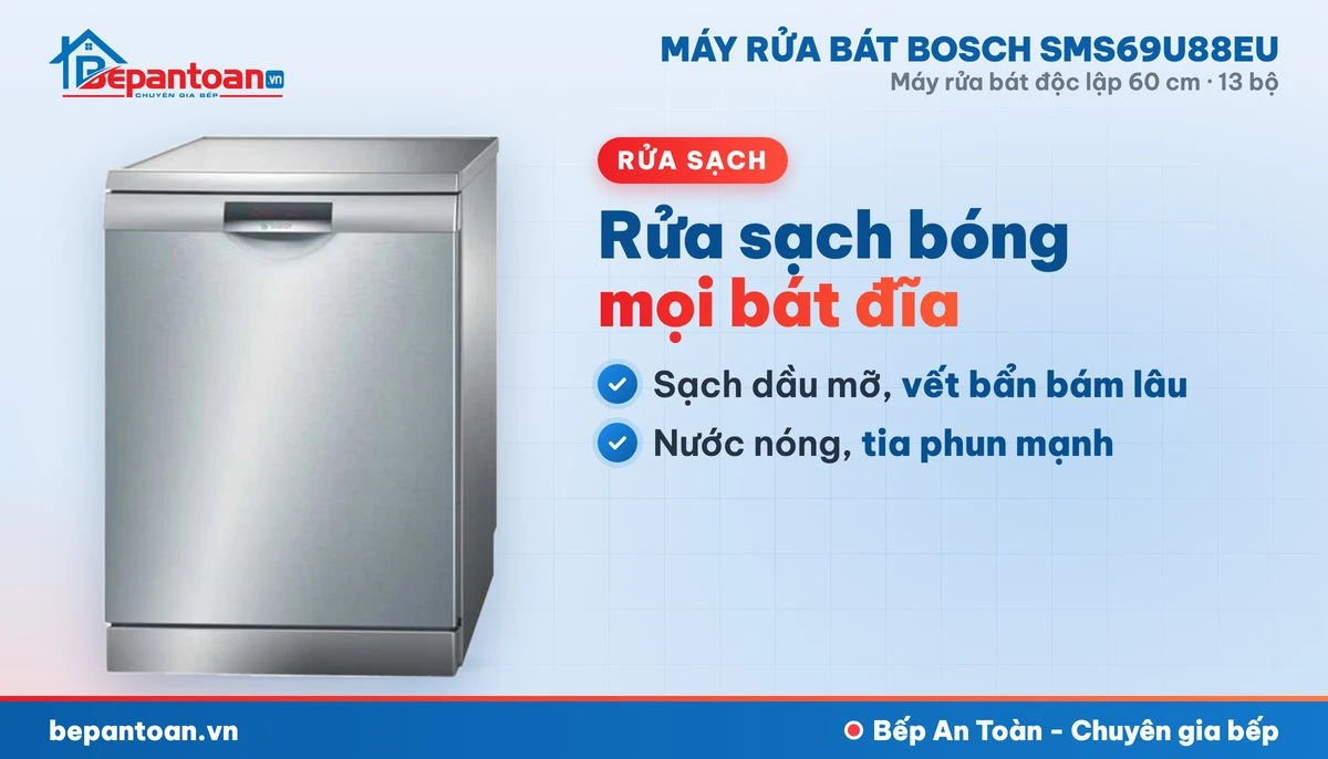 Máy rửa bát Bosch SMS69U88EU - rửa sạch