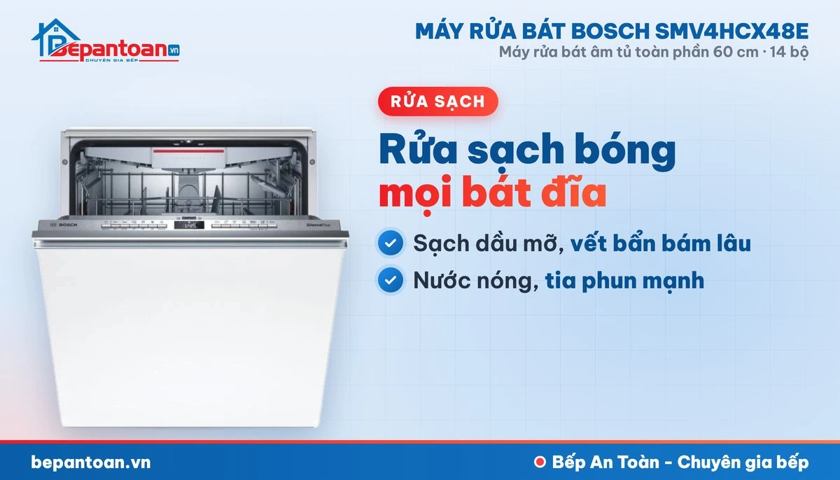 Máy rửa bát Bosch SMV4HCX48E - rửa sạch