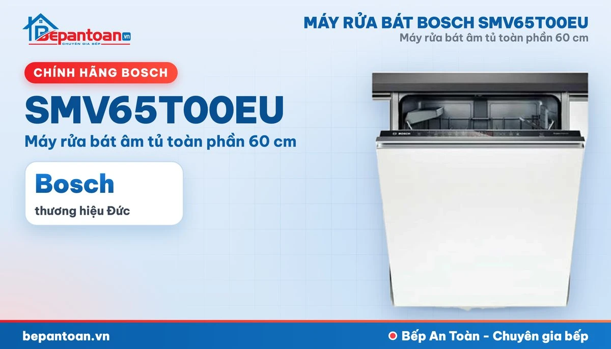 Máy rửa bát Bosch SMV65T00EU - tổng quan