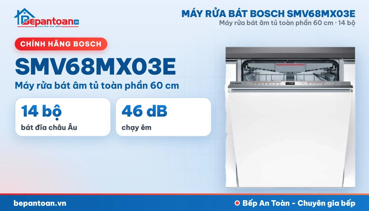 Máy rửa bát Bosch SMV68MX03E - tổng quan