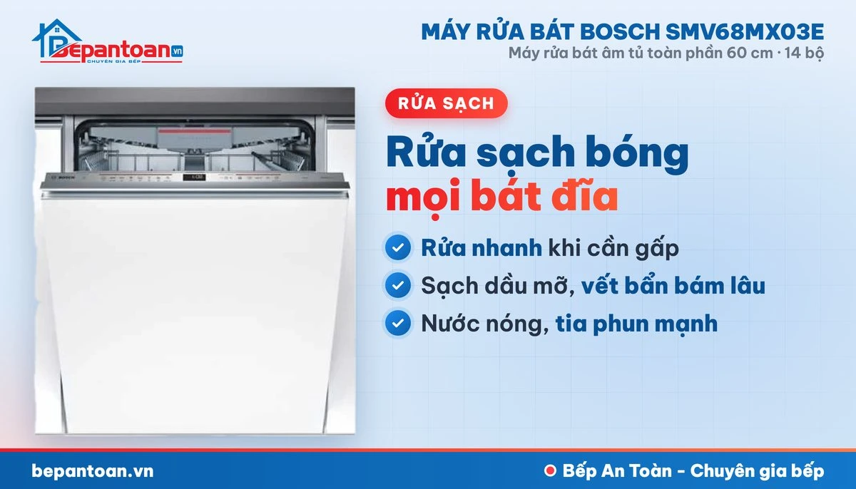 Máy rửa bát Bosch SMV68MX03E - rửa sạch