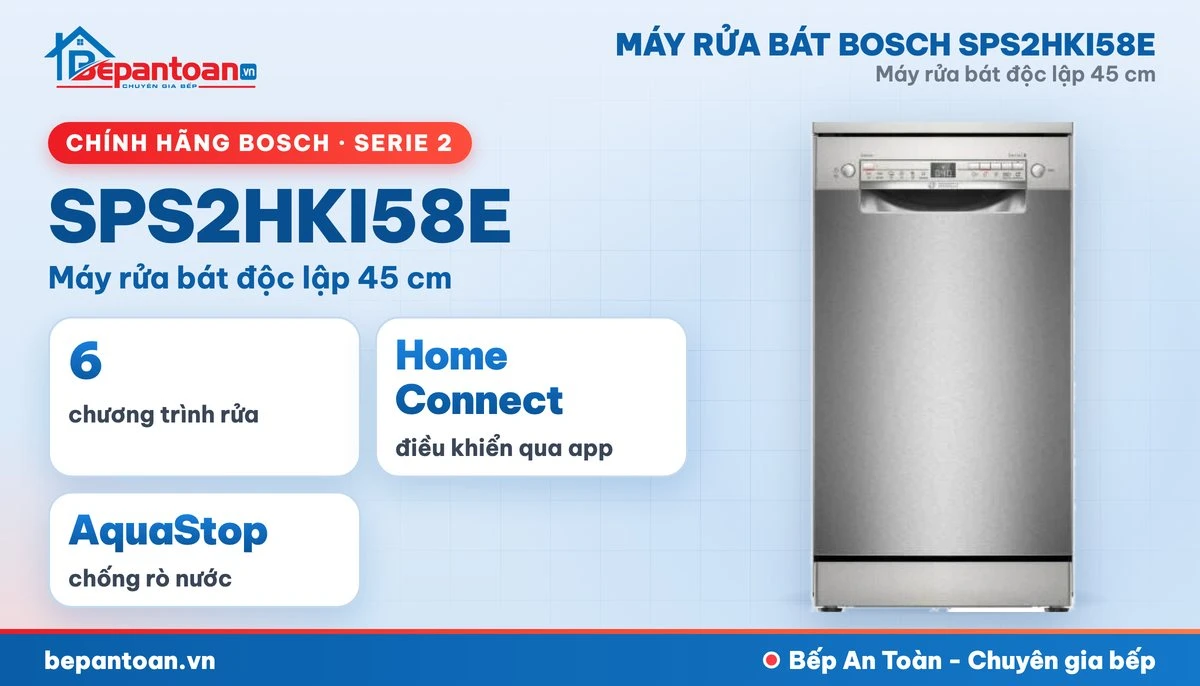 Máy rửa bát Bosch SPS2HKI58E - tổng quan