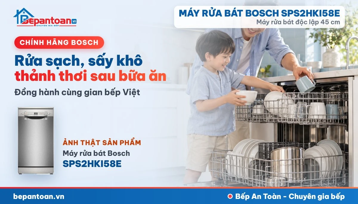Máy rửa bát Bosch SPS2HKI58E - gia đình