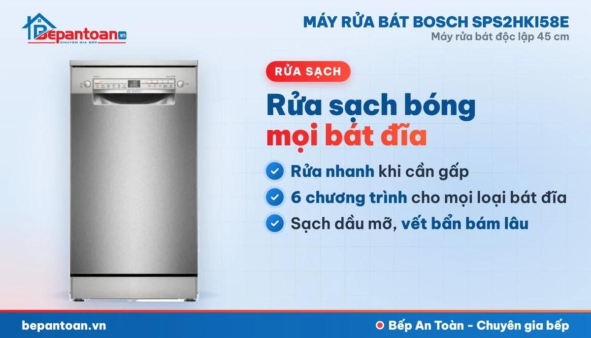 Máy rửa bát Bosch SPS2HKI58E - rửa sạch