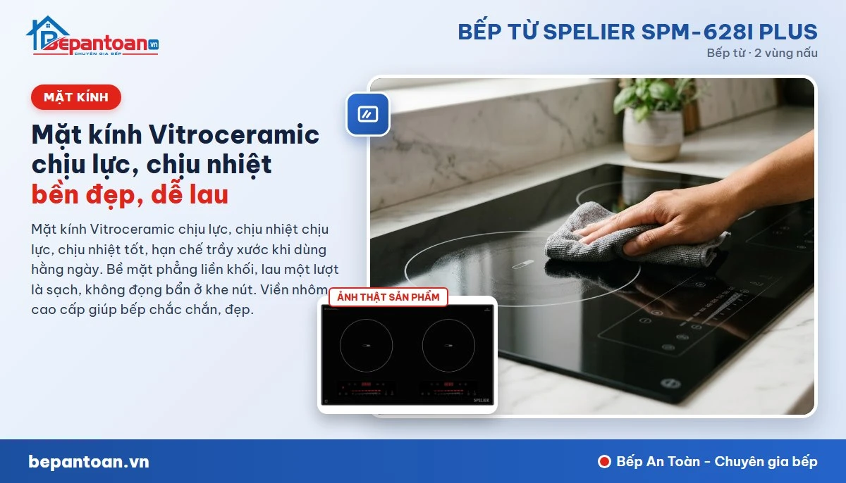 Bếp từ Spelier SPM-628I PLUS - Mặt kính Vitroceramic chịu lực, chịu nhiệt