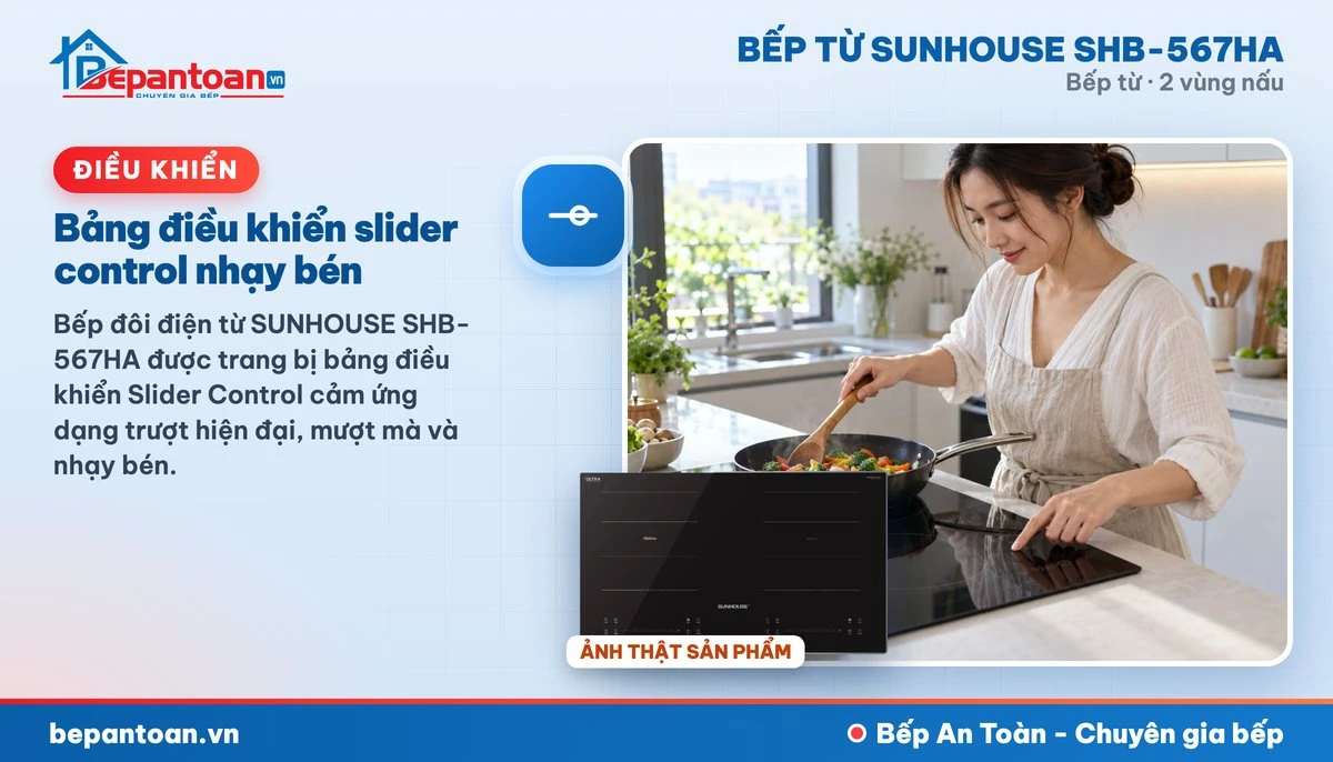 Bếp từ Sunhouse SHB-567HA - Bảng điều khiển slider control nhạy bén